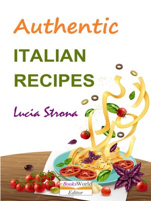 cover image of Authentic Italian Recipes